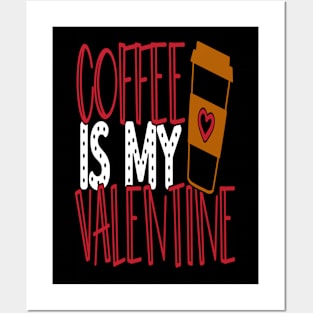 Valentine's Day Coffee Posters and Art